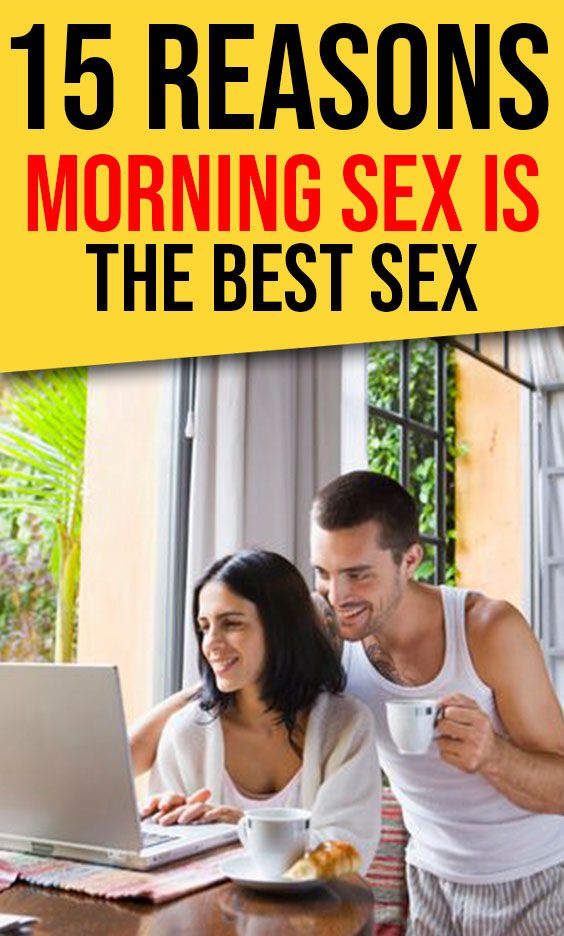 15 Reasons Morning Sex Is The Best Sex Healthy Lifestyle